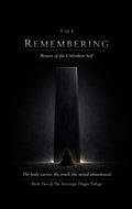 The Remembering: Return of the Unbroken Self — Book Two of The Sovereign Origin Trilogy, front cover